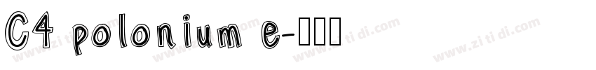 C4 polonium e字体转换